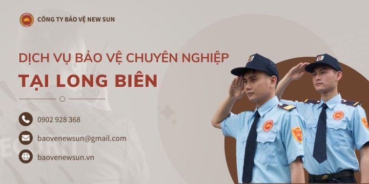 Công ty dịch vụ bảo vệ tại Long Biên